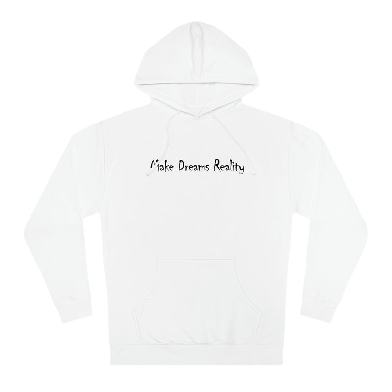 Make Dreams Reality Hoodie 1
