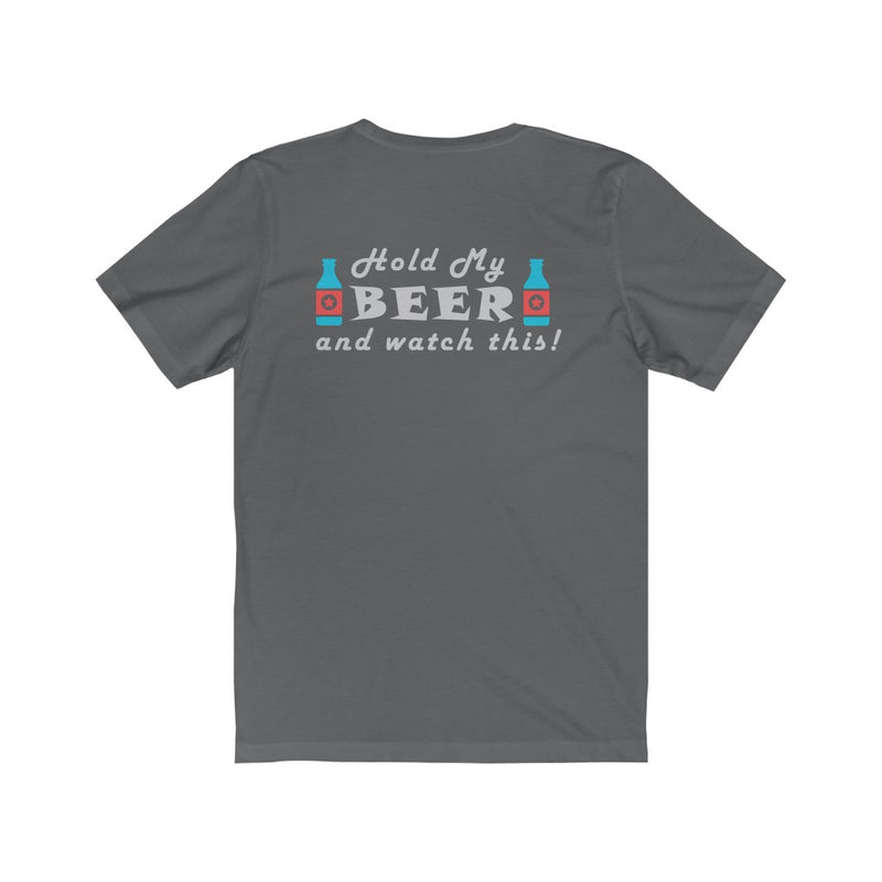 Hold My Beer T Shirt