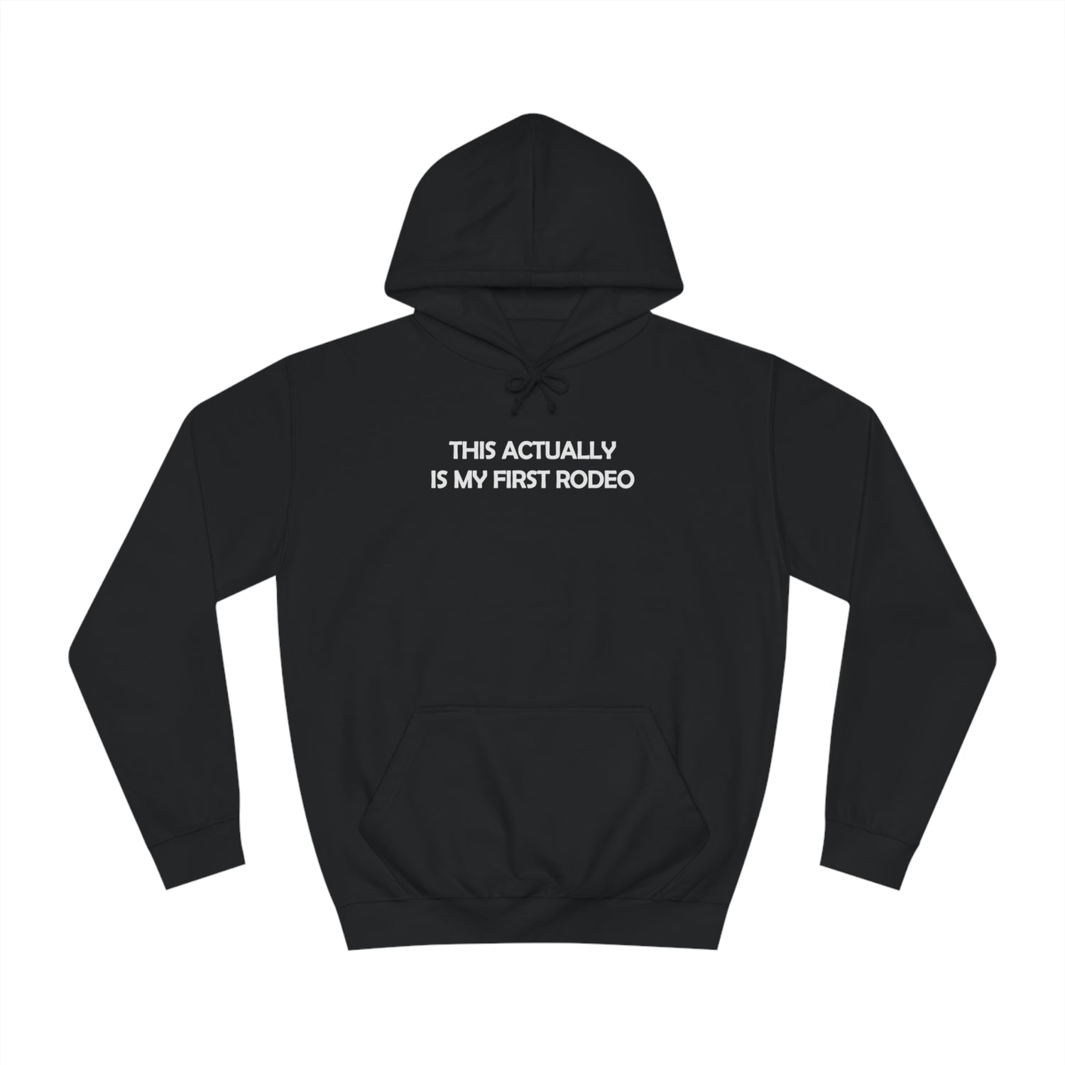 First Rodeo Hoodie