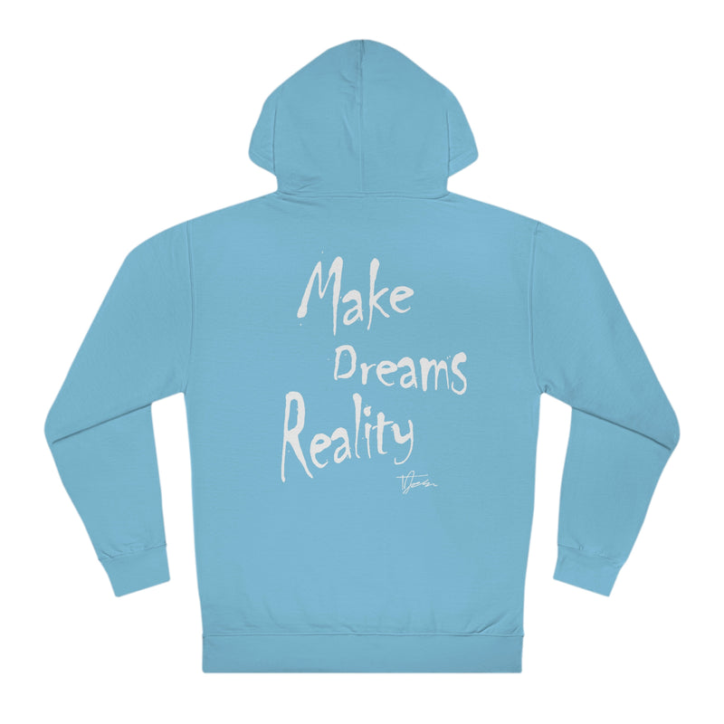 Make Dreams Reality Hoodie 1