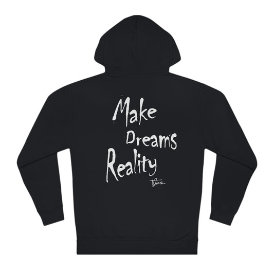 Make Dreams Reality Hoodie 1