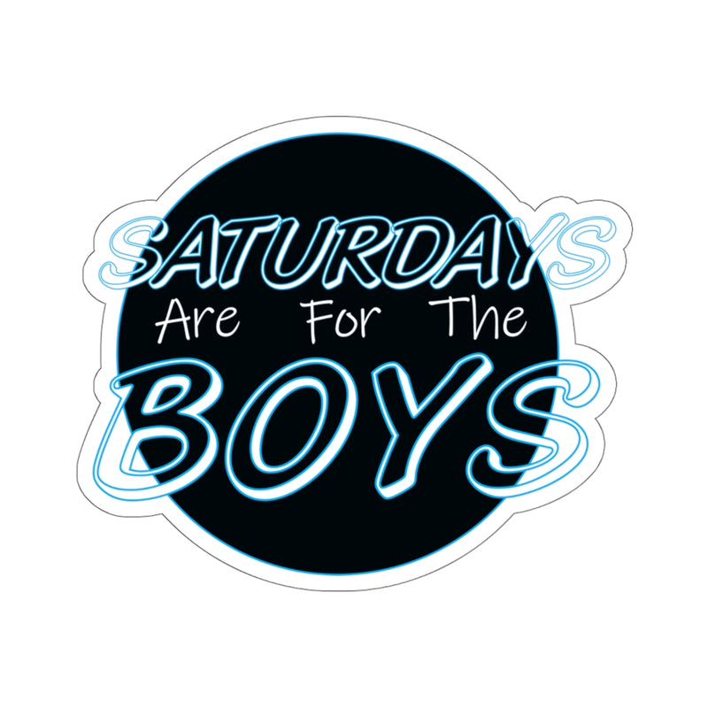 Saturdays are for the boys Sticker