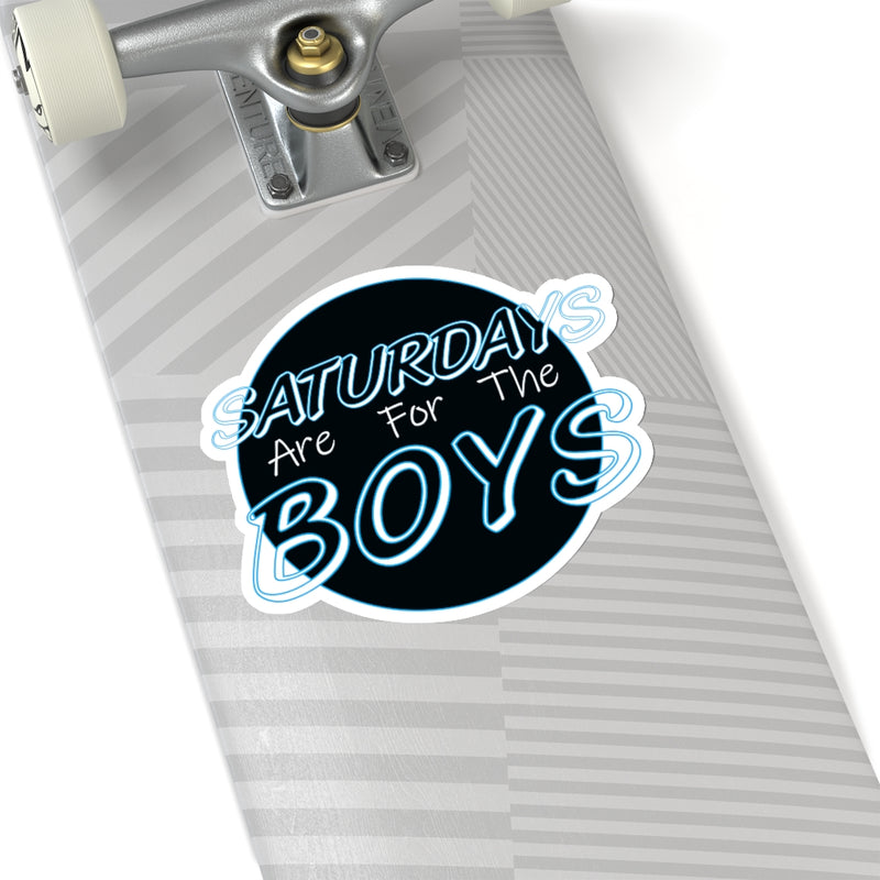 Saturdays are for the boys Sticker